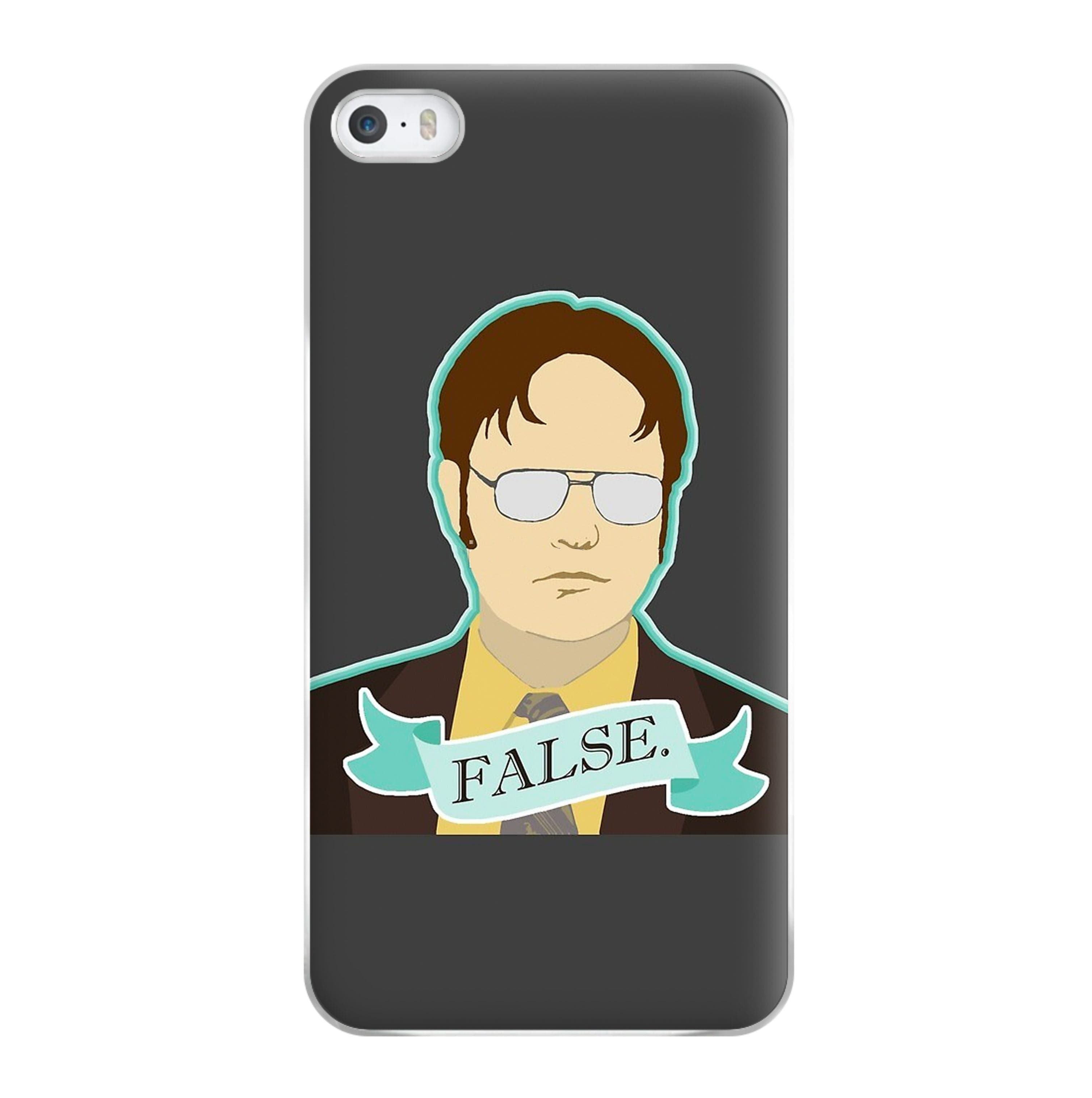 False. Dwight Phone Case