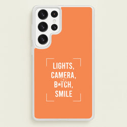 Lights, Camera, B*tch, Smile Galaxy S23 Ultra Case