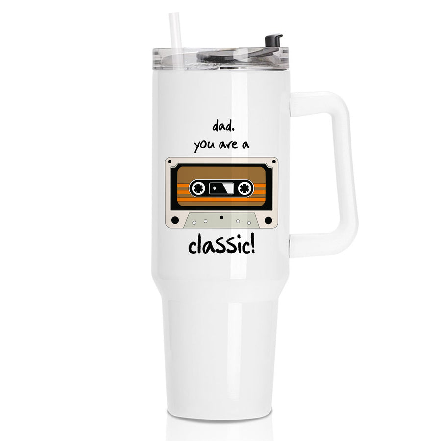 You Are A Classic - Fathers Day Tumbler