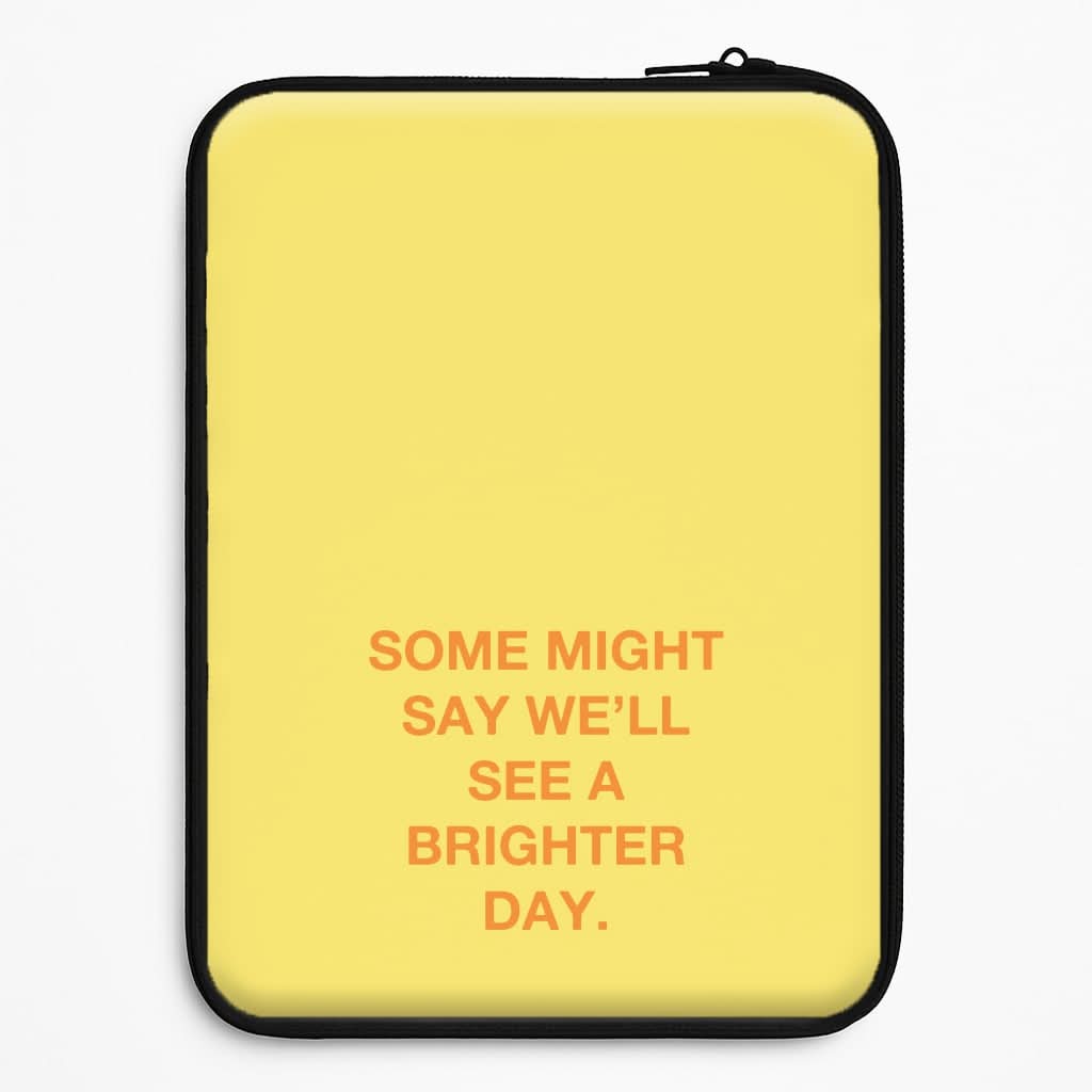 A Brighter Day Universal Laptop Sleeve