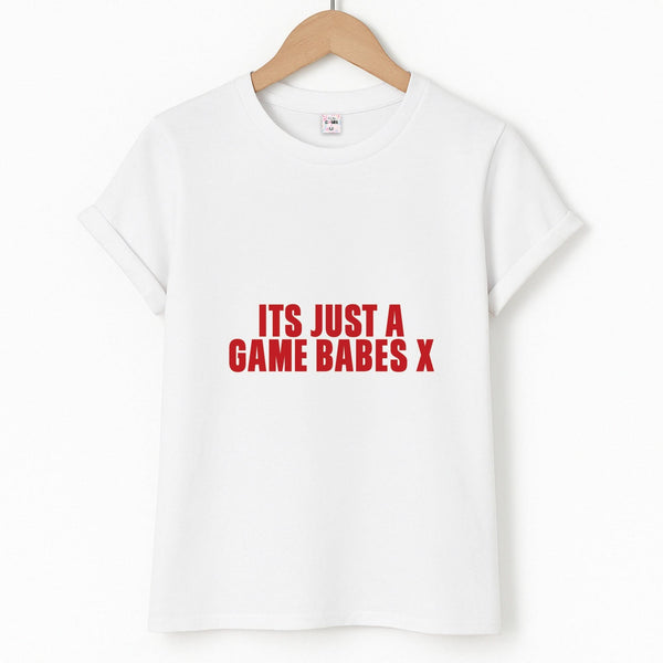 It's Just A Game Babes Unisex T-Shirt
