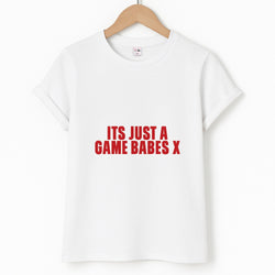 It's Just A Game Babes Unisex T-Shirt