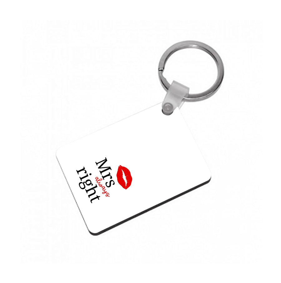 Mrs Always Right Keyring