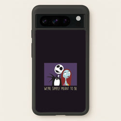We're Simply Meant To Be  Google Pixel 8 Pro Case