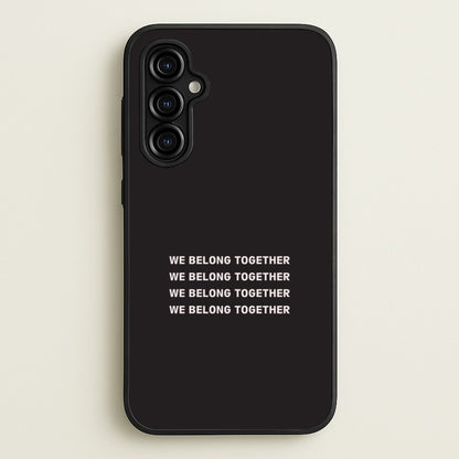 Belong Together Galaxy A54 Case