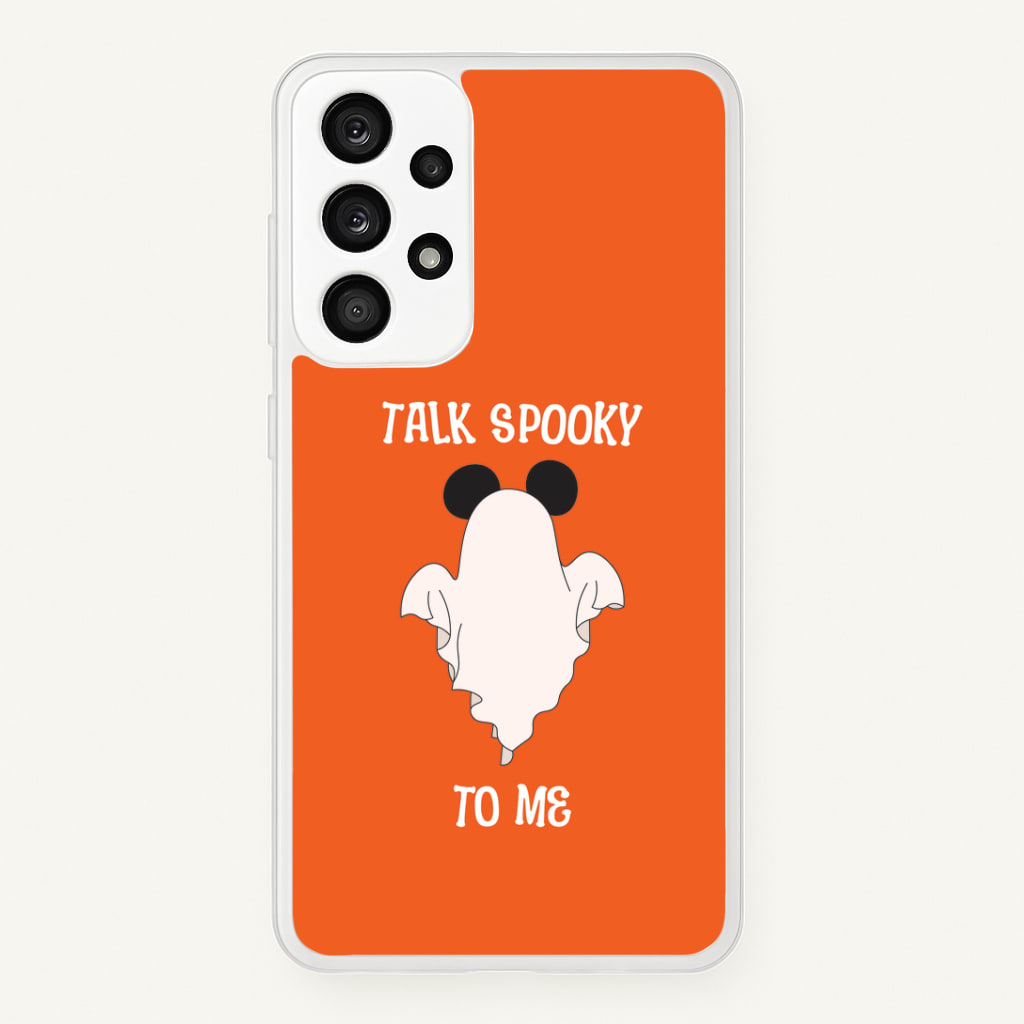 Talk Spooky To Me Mouse Ghost Galaxy A53 Case