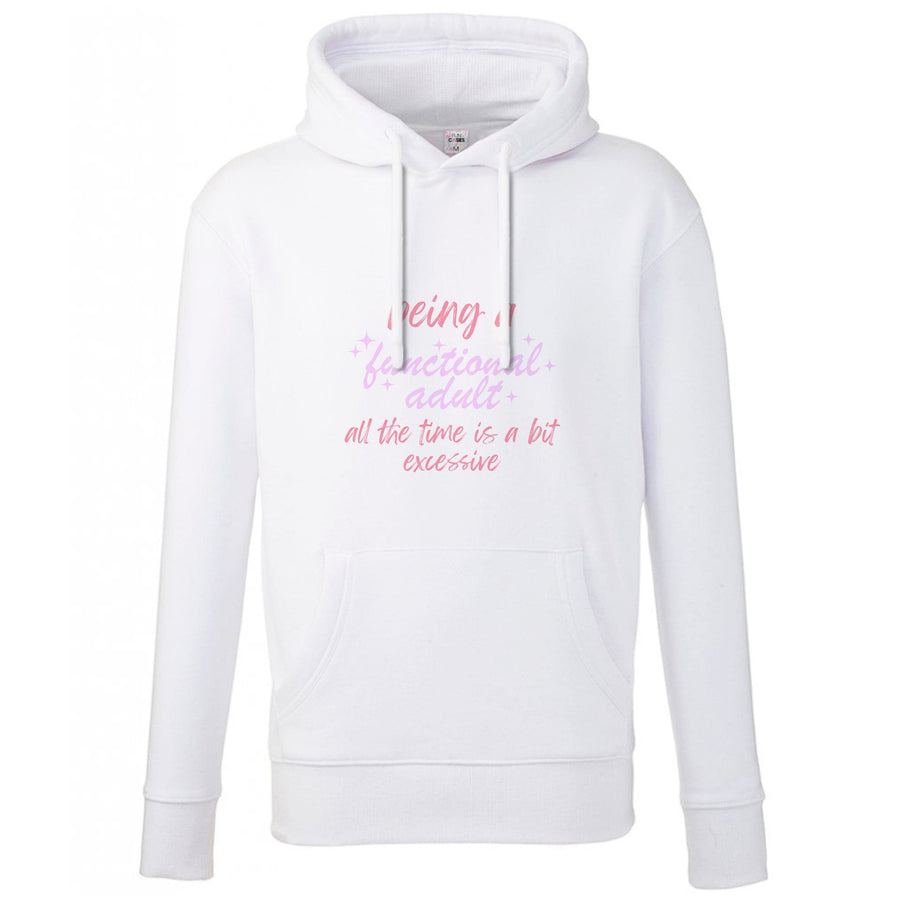 Being A Functional Adult - Aesthetic Quote Hoodie