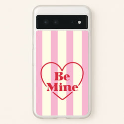 Be Mine Stripey Google Pixel 6 Case
