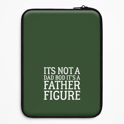 It's Not A Dad Bod Universal Laptop Sleeve