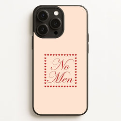 No Men Phone Case for Apple iPhone, Samsung Galaxy, Huawei and Google Pixel