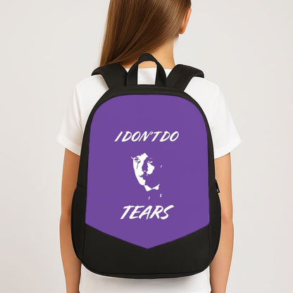 I Don't Do Tears School Bag