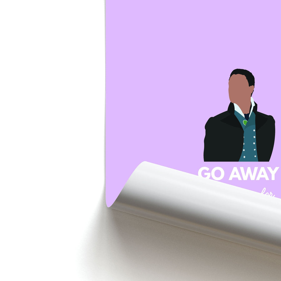 Go Away - Bridgerton Poster