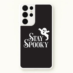 Stay Spooky  Galaxy S21 Ultra Case