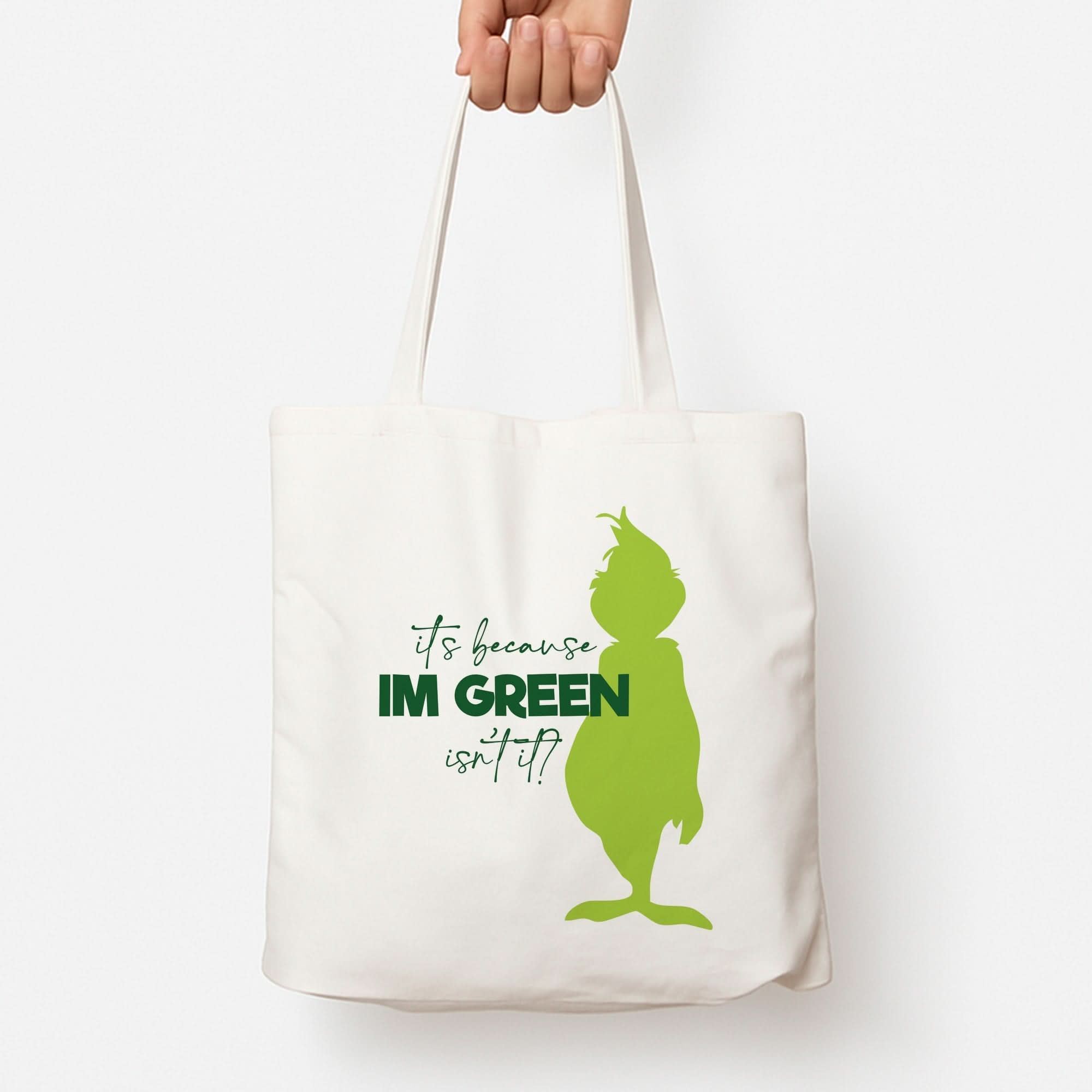 Because I'm Green Tote Bag