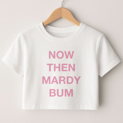 Mardy Bum Crop Top