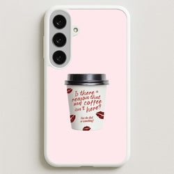 Where's My Coffee?! Galaxy S25FE Case