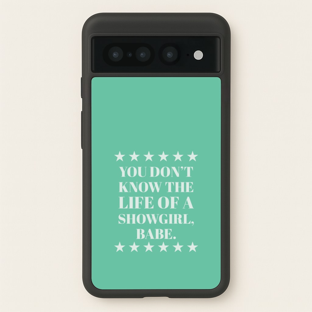 You Don't Know Babe  Google Pixel 7 Pro Case