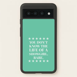 You Don't Know Babe  Google Pixel 7 Pro Case