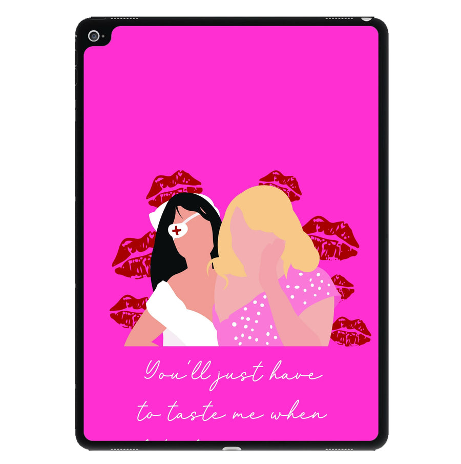 You'll Just Have To Taste Me iPad Case