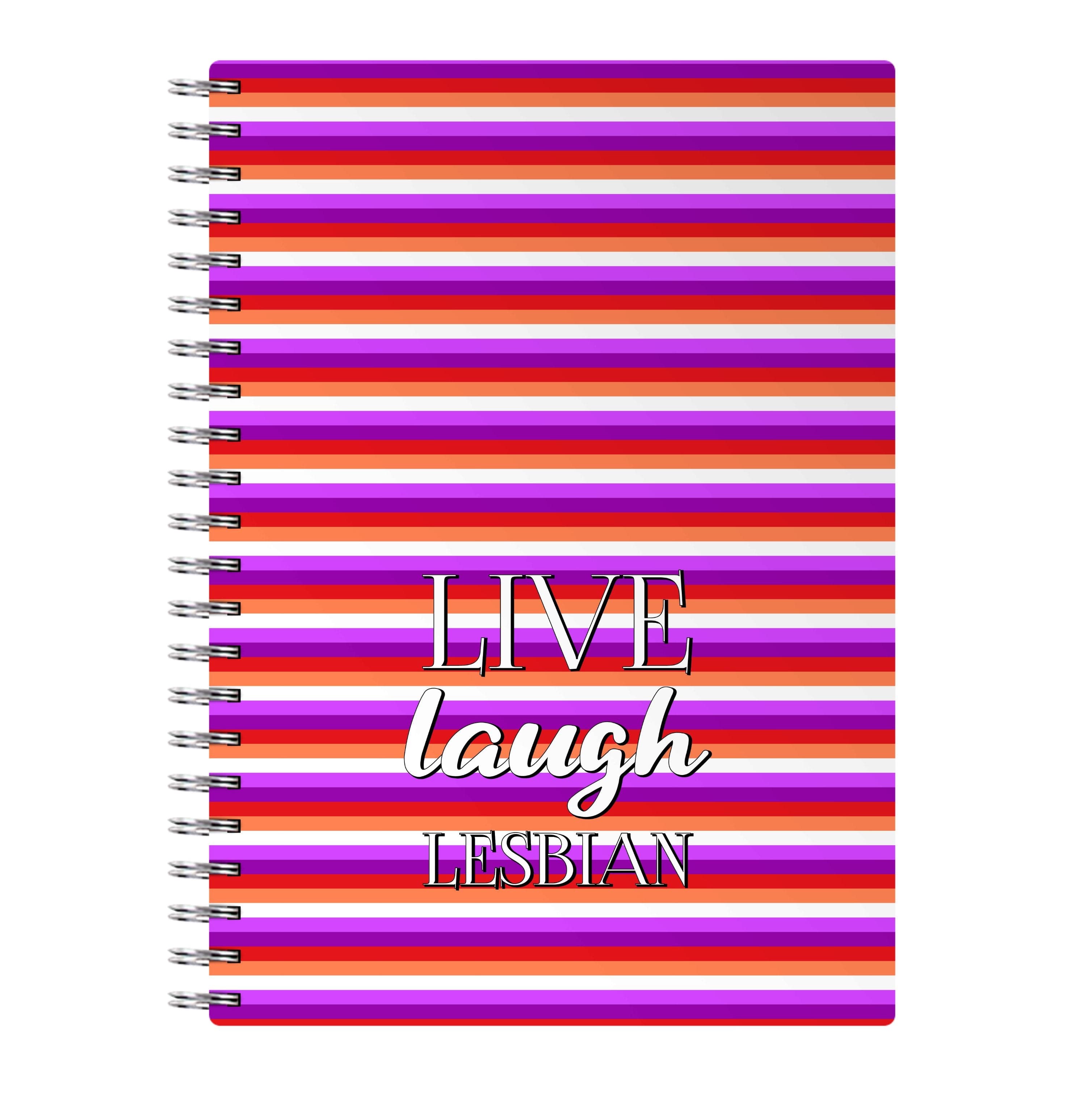 Live Laugh Lesbian - Pride Notebook