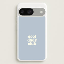 Cool Dads Club Google Pixel 9 / 9 Pro Case