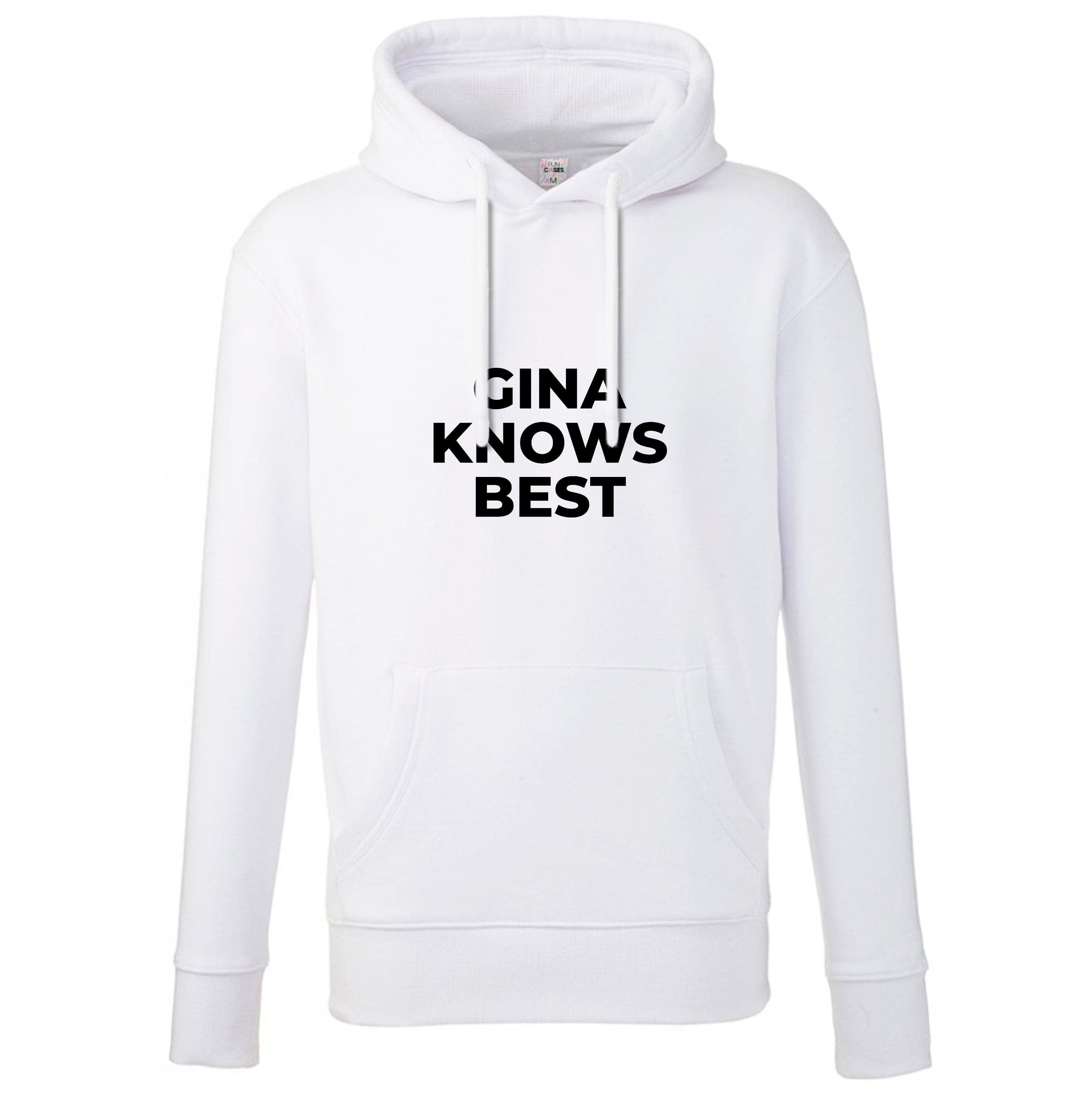 Gina Knows Best - B99 Hoodie