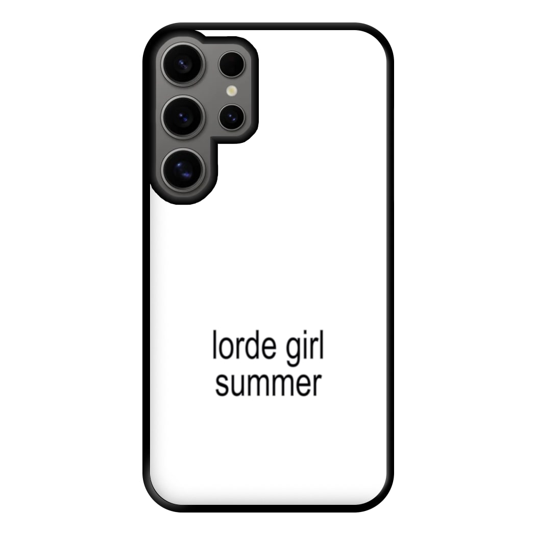 Lorde Girl Summer Galaxy S24 Ultra Case