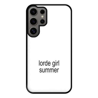 Lorde Girl Summer Galaxy S24 Ultra Case