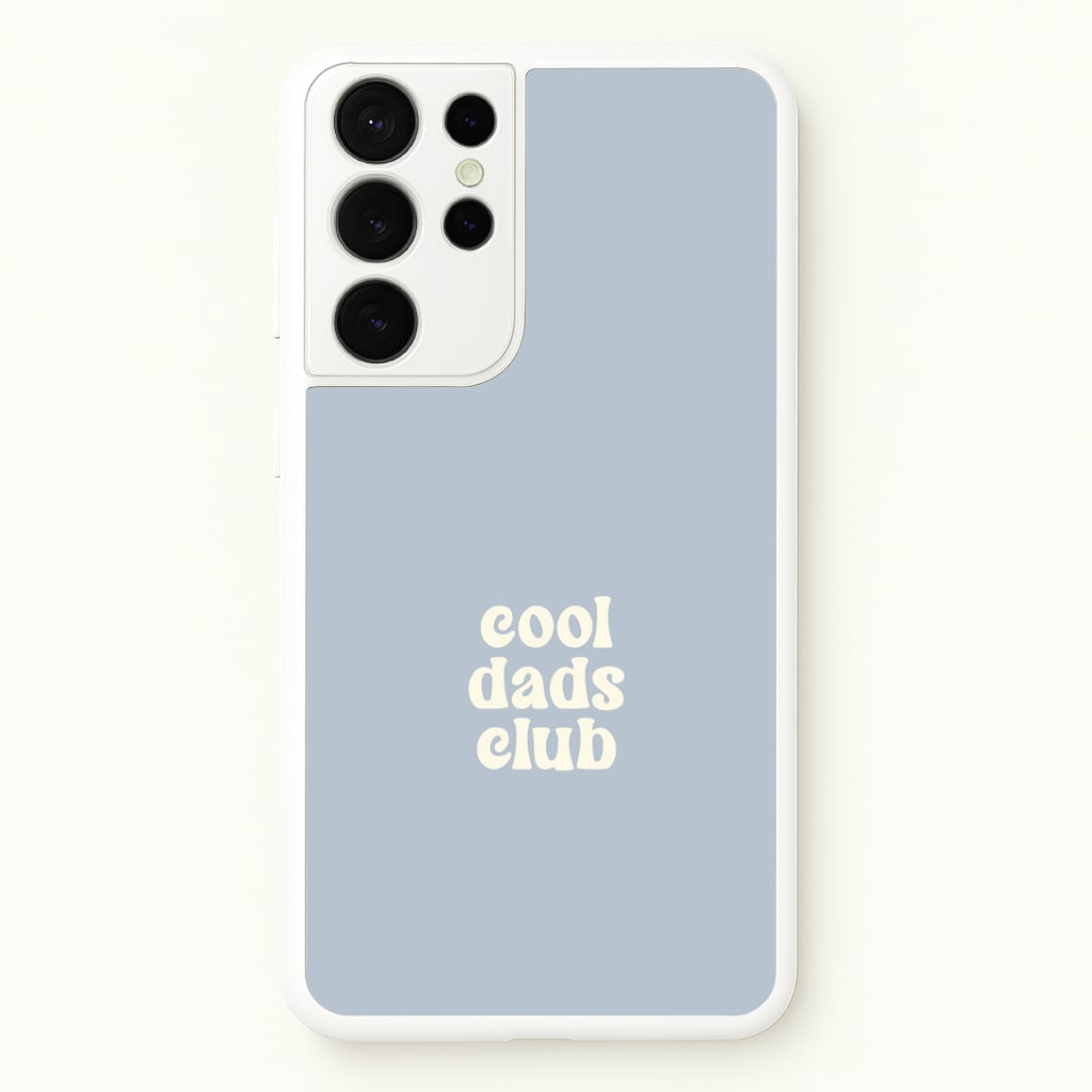 Cool Dads Club Galaxy S21 Ultra Case