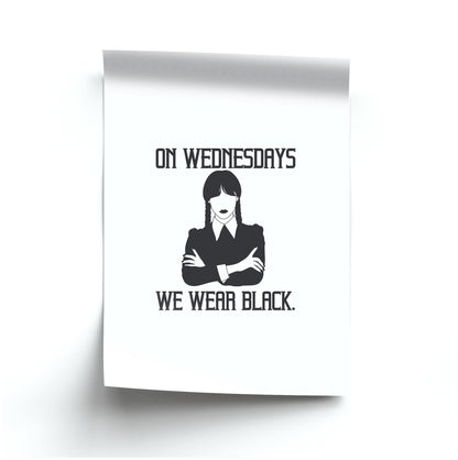 On Wednesdays We Wear Black Poster