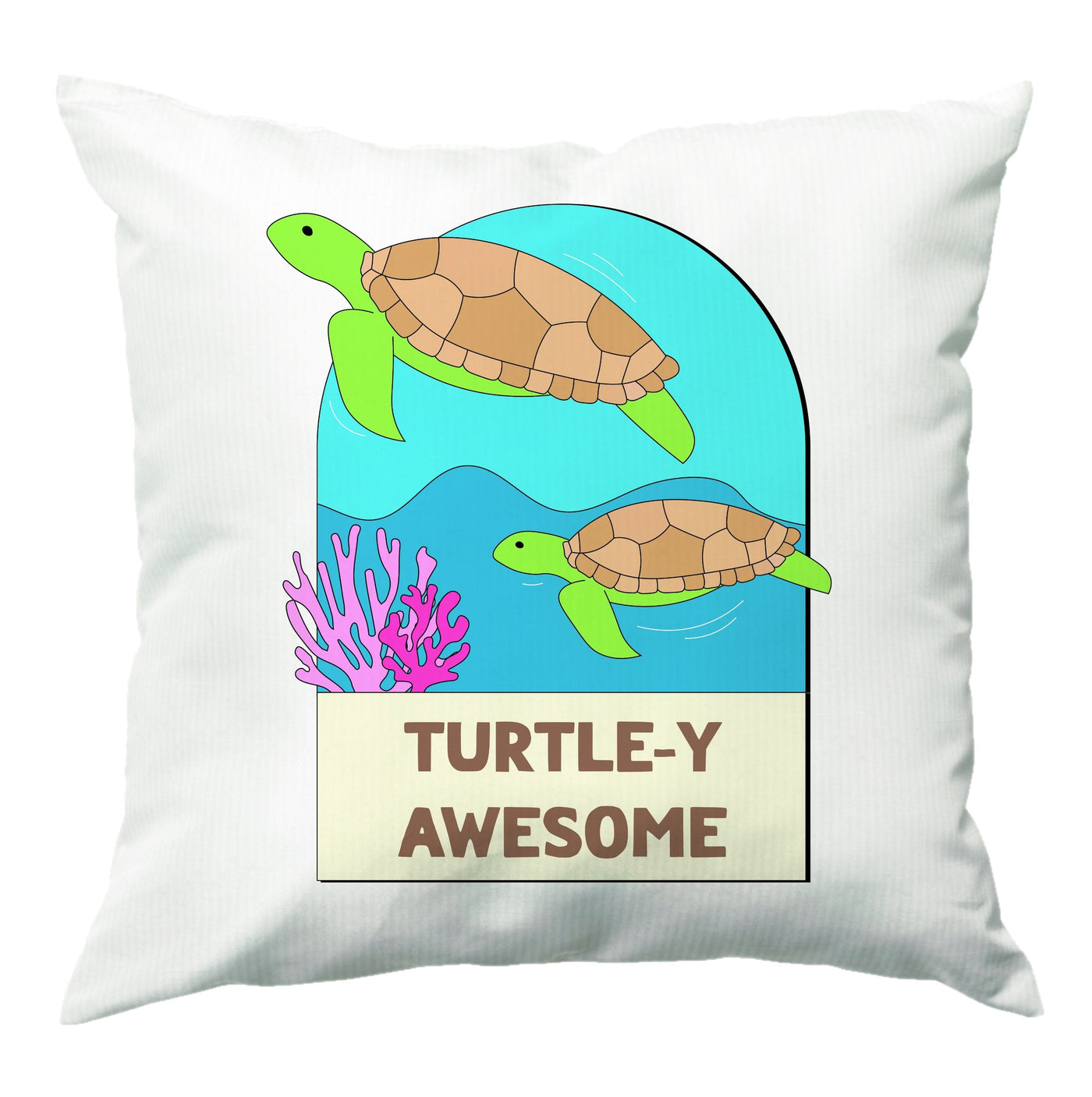 Turtle-y Awesome - Sealife Cushion