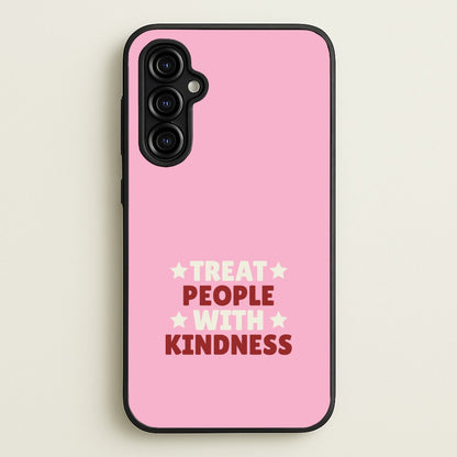 Treat People With Kindness Galaxy A54 Case