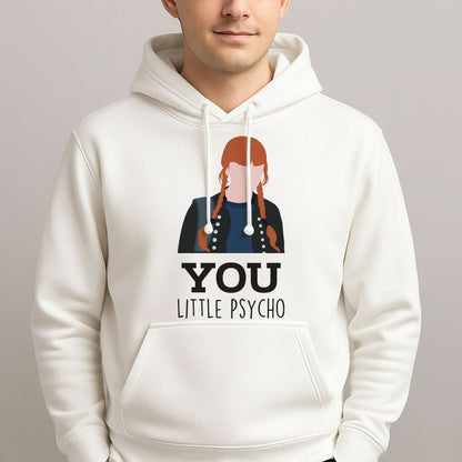 You Little Psycho Mens Hoodie
