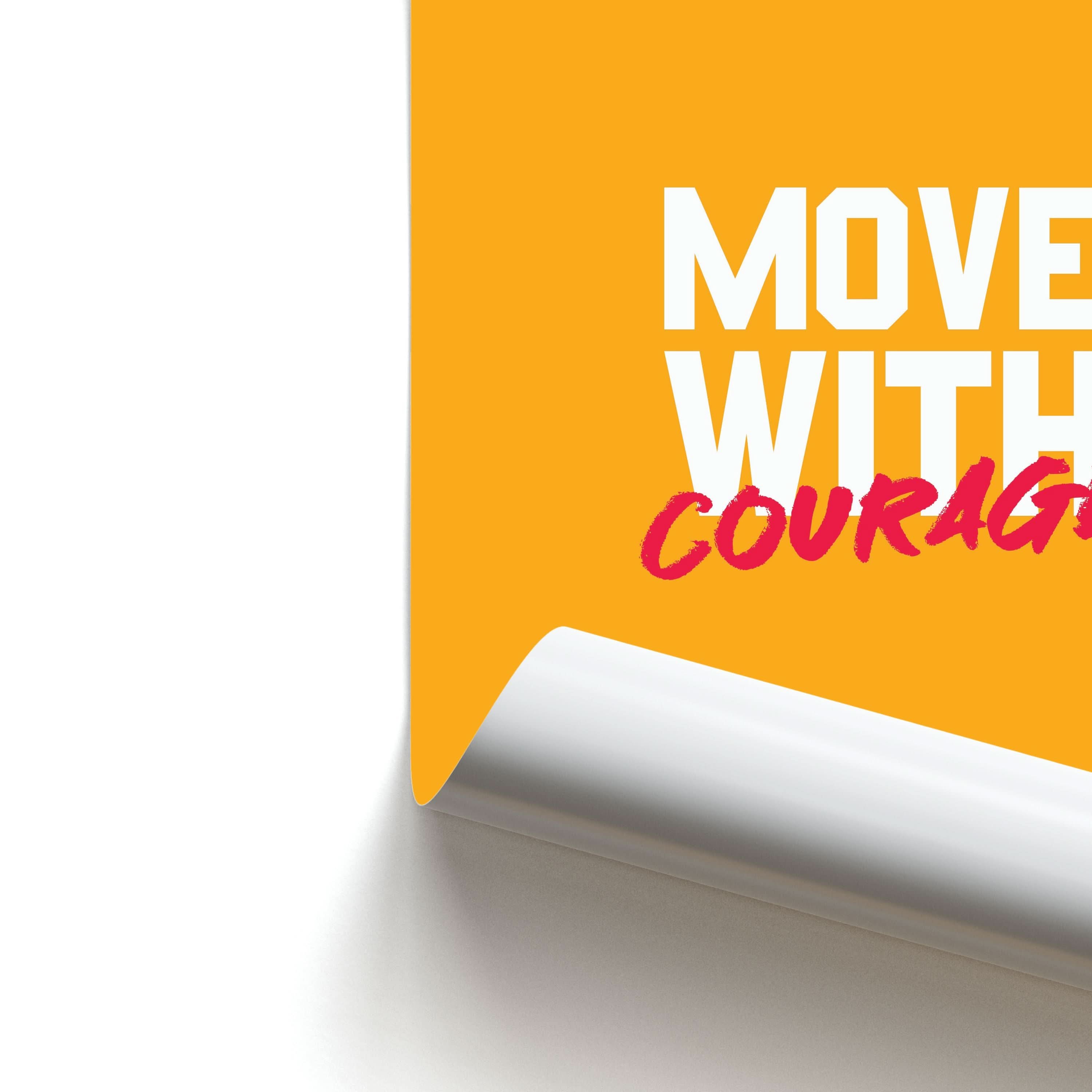 Move With Courage Poster
