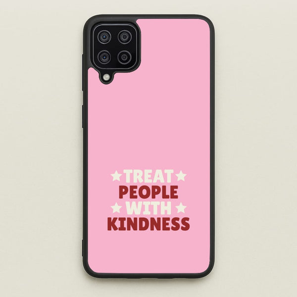 Treat People With Kindness Galaxy A12 Case