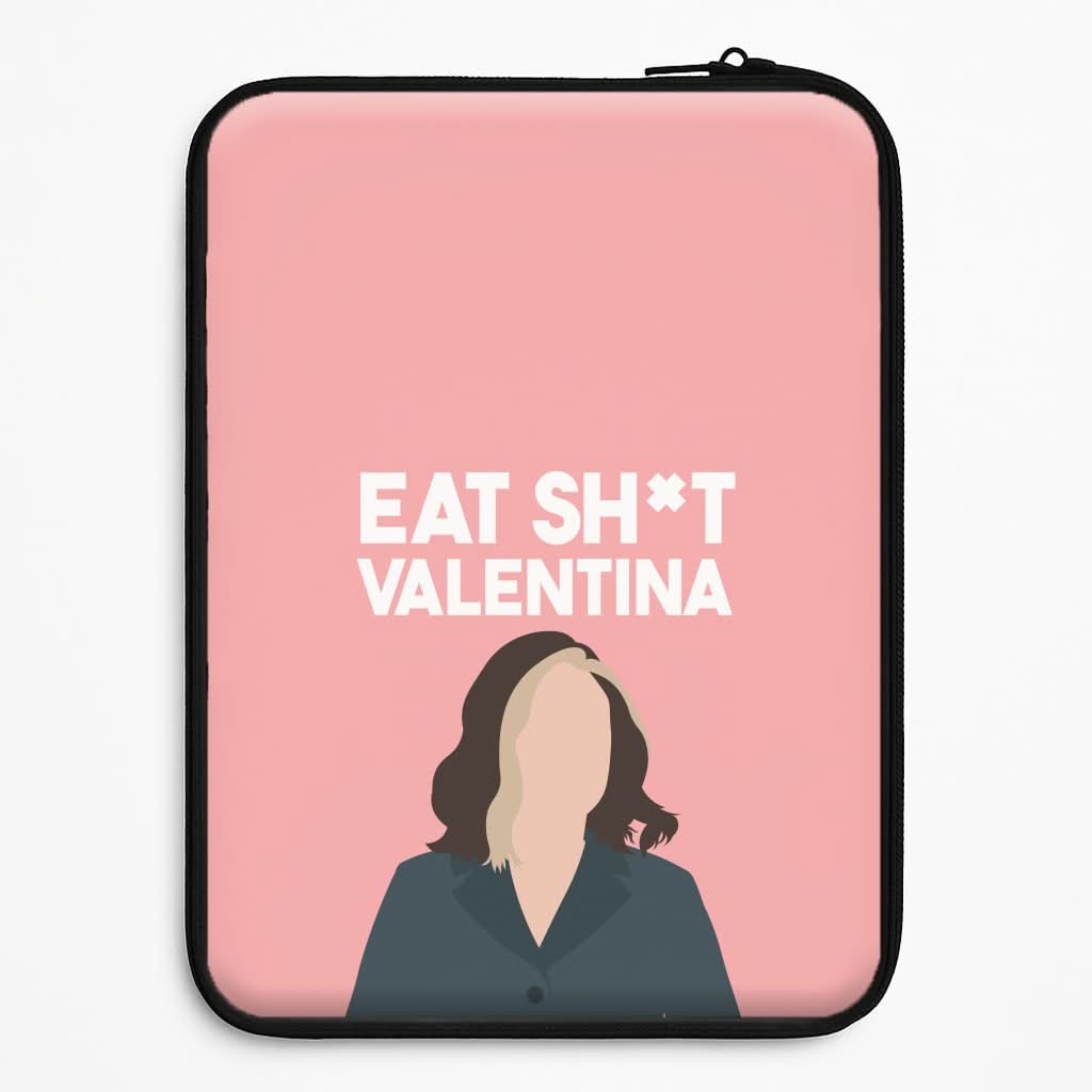 Eat Sh*t Valentina Laptop Sleeve