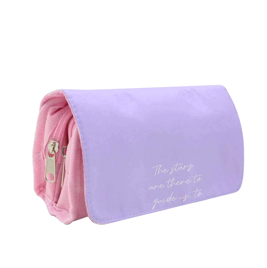 The Stars Are There To Guide Us - Wish Pencil Case