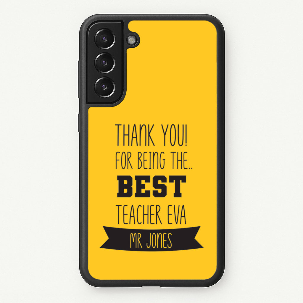 Thank You For Being The Best Teacher Galaxy S22 Case