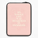 All QuotesLaptop Sleeves
