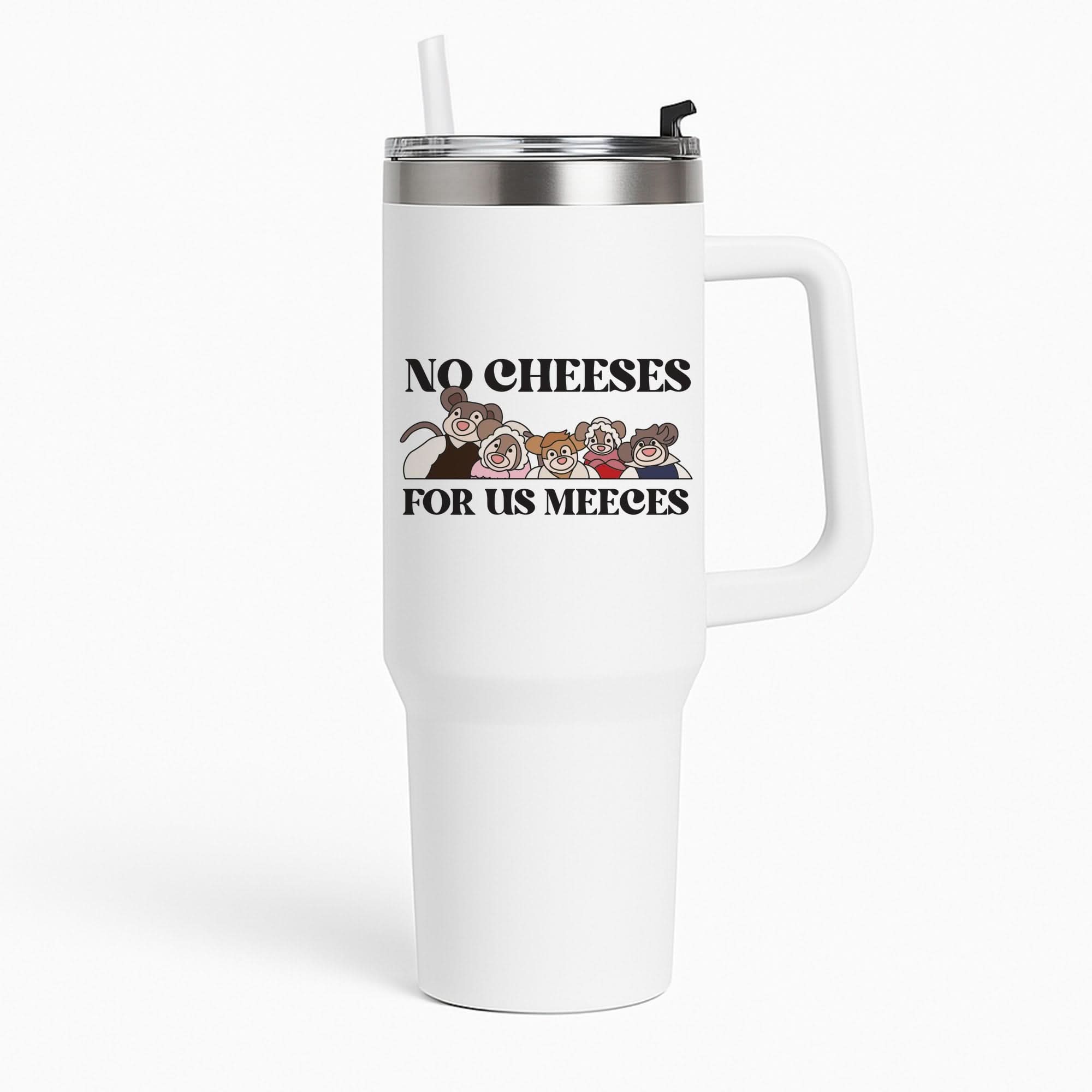 No Cheeses For Us Meeces II Tumbler