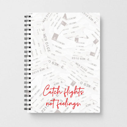 Catch Flights Not Feelings Collage Notebook