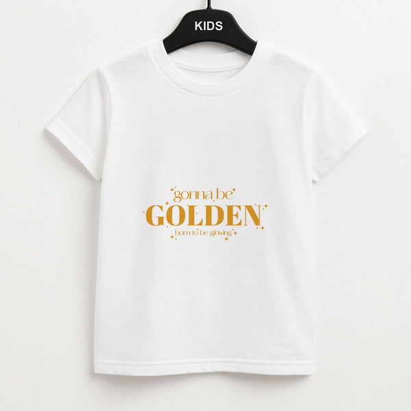 Gonna Be Golden Kids Unisex T-Shirt