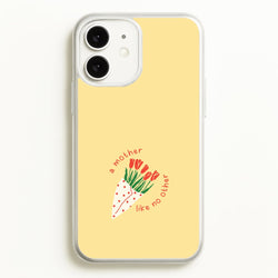 A Mother Like No Other iPhone 11 Case