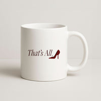 That's All Mug