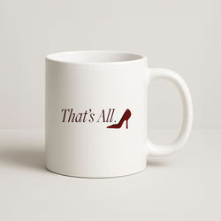 That's All Coffee Mug