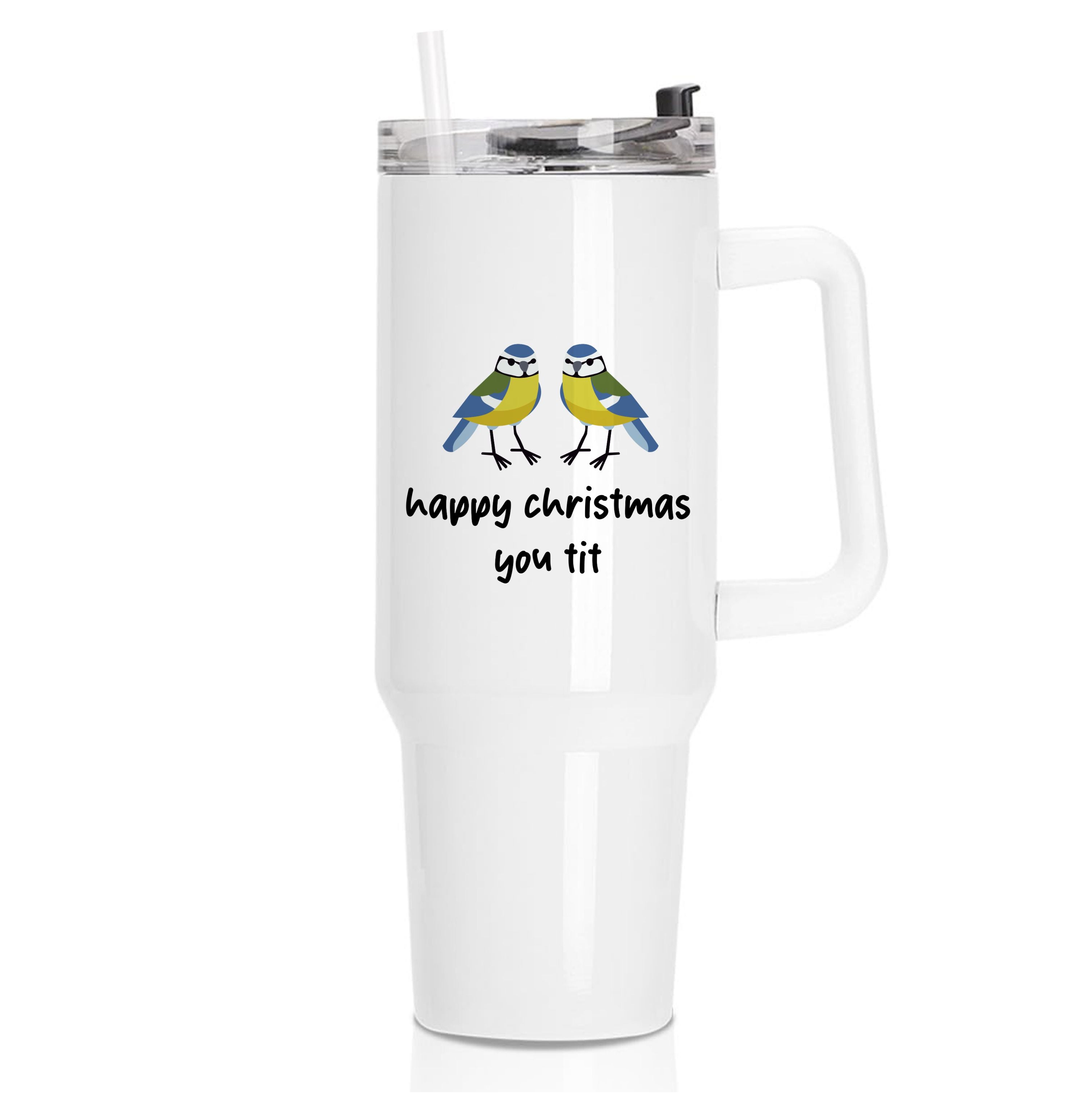 Happy Christmas You Tit - Christmas Tumbler