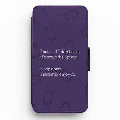 Deep Down.. I Secretly Enjoy It Flip / Wallet Phone Case