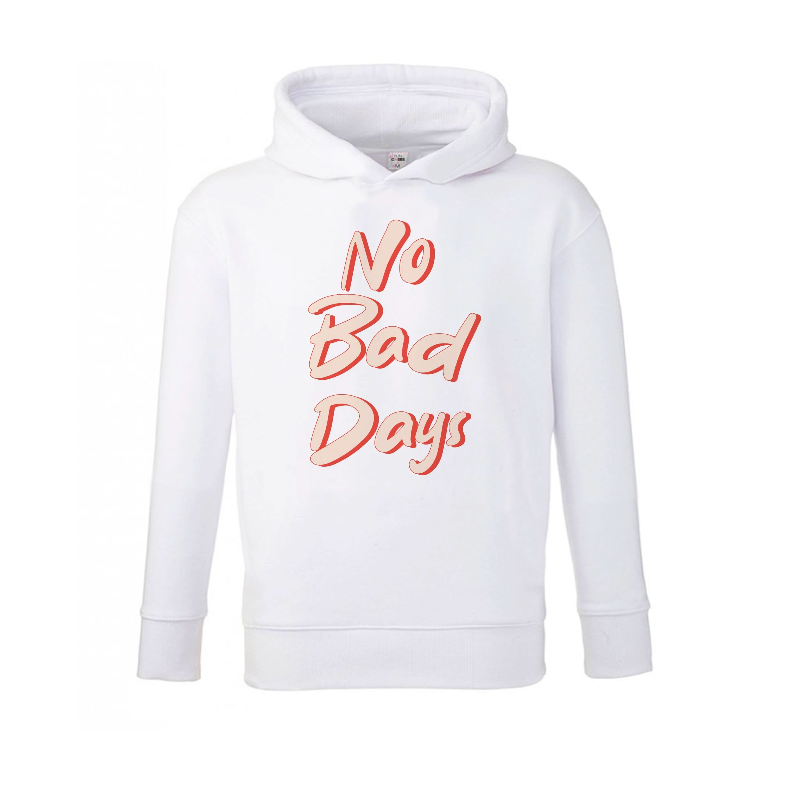 No Bad Days Kids Hoodie