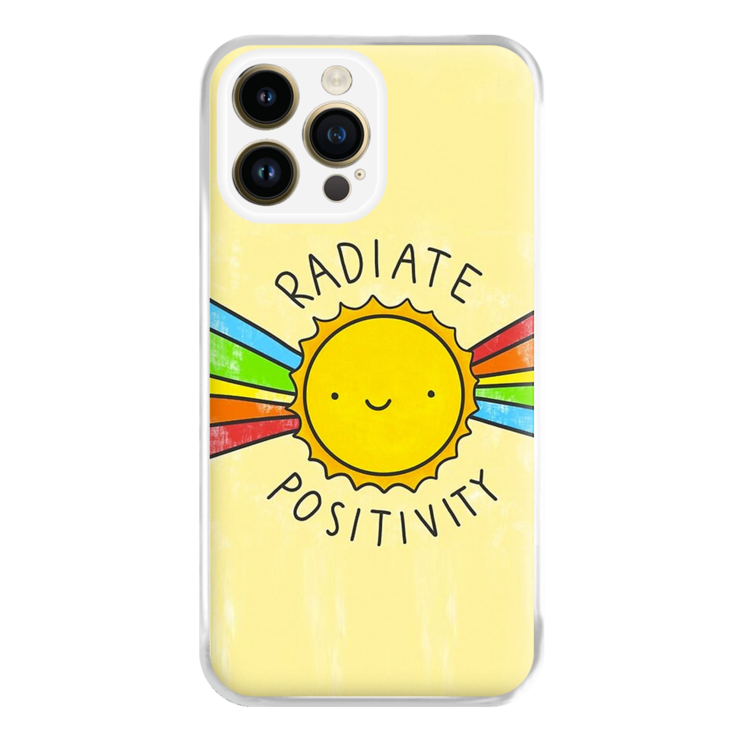 Radiate Positivity Sunshine - Positivity Phone Case