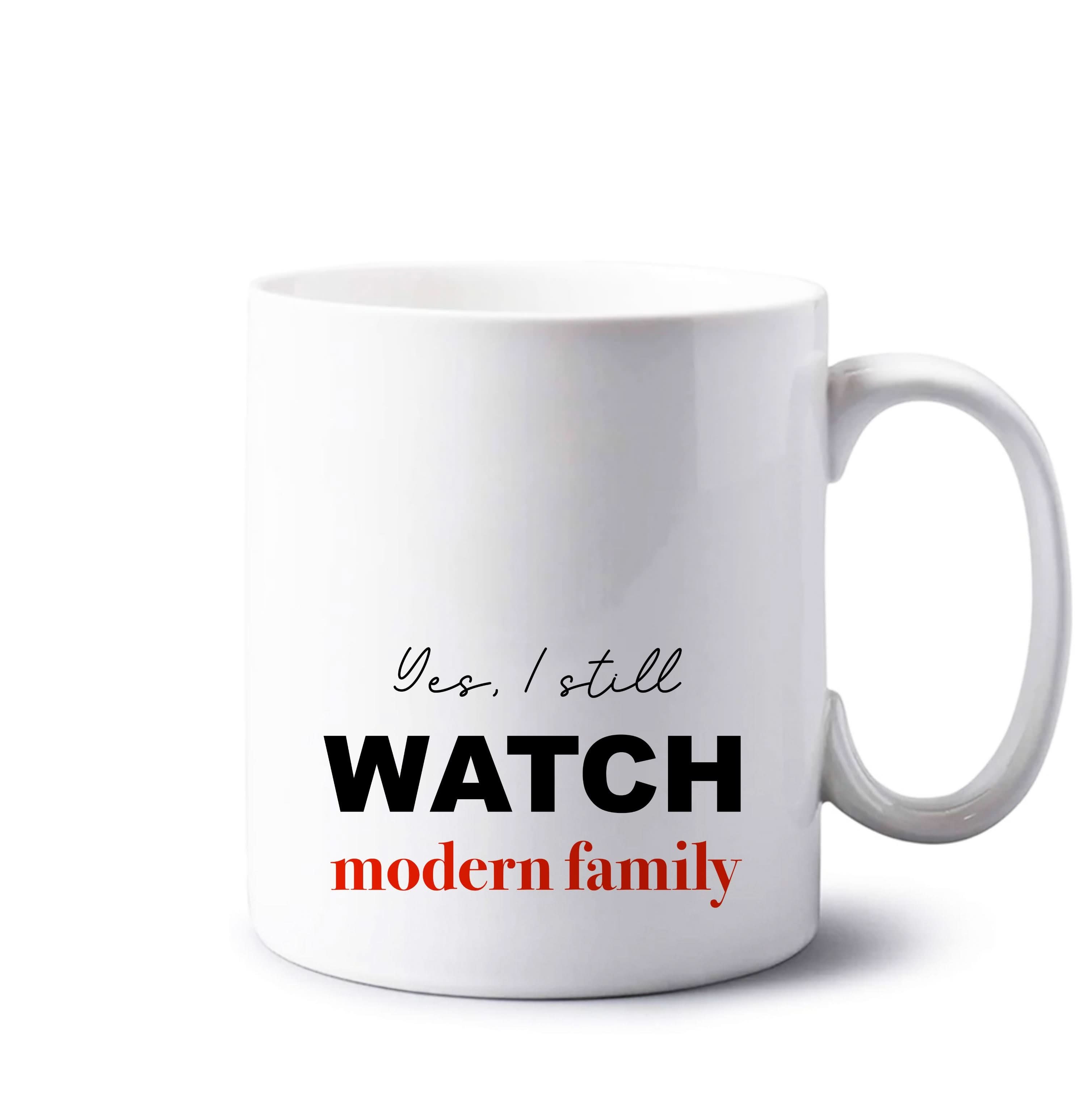 Yes I still Watch Mug